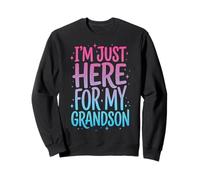I'm Just Here For My Grandson Sudadera