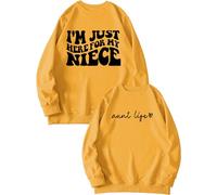 I'm Just Here For My Niece Aunt Life Pink Sweatshirt Women Funny Long Sleeve Crewneck Graphic Pullover Tops Lightweight Shirts