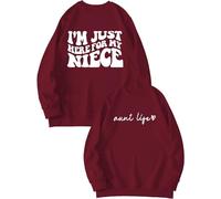 I'm Just Here For My Niece Aunt Life Pink Sweatshirt Women Funny Long Sleeve Crewneck Graphic Pullover Tops Lightweight Shirts