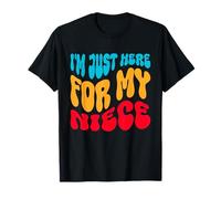 I'm Just Here for My Niece Funny Aunt Uncle Camiseta