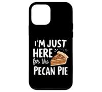 I'm Just Here for Pecan Pie Dulce Postre Nuez Humor Pies Carcasa para iPhone 12 Mini