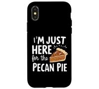 I'm Just Here for Pecan Pie Dulce Postre Nuez Humor Pies Carcasa para iPhone X/XS