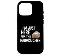 I'm Just Here for The Baumkuchen German Layer Dessert Cake Carcasa para iPhone 16 Pro