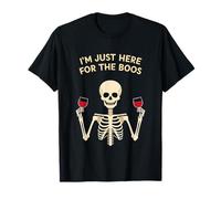 Im Just Here For The Boos Shirt Funny Skeleton Drinking Wine Camiseta