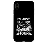 I'm Just Here for The Botanical Garden Tour Carcasa para iPhone XS MAX