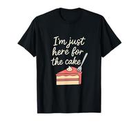 I'm Just Here For The Cake Milestone Birthday Design Camiseta