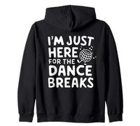 I'm Just Here for The Dance Breaks - Aerial Dance Recital Sudadera con Capucha