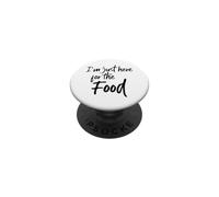 Im Just Here For The Food Funny Diching Pot Luck Hungry PopSockets PopGrip Adhesivo