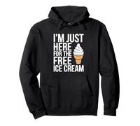 I'm Just Here For The Free Ice Cream - Camiseta para Hombre y Mujer Sudadera con Capucha