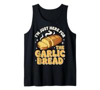 I'm Just Here For The Garlic Bread Conocedor Gourmet Camiseta sin Mangas