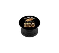 I'm Just Here For The Garlic Bread Conocedor Gourmet PopSockets PopGrip Adhesivo