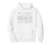 I'm Just Here For The Hot Dads Sudadera con Capucha