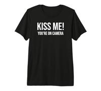 Im Just Here for The Kiss CAM Show Kiss Me Youre On Camera Camiseta Premium