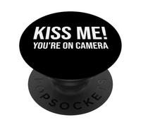 I'm Just Here for the Kiss Cam Show Kiss Me Youre On Camera PopSockets PopGrip Adhesivo