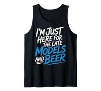 I'm Just Here For The Late Models and Beer |- Camiseta sin Mangas
