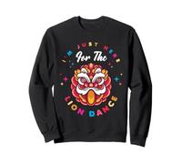 I'm Just Here For The Lion Dance Sudadera