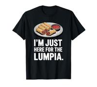 I'm Just Here for The Lumpia Funny Filipino Food Design Camiseta