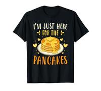 I'm Just Here For The Pancakes Funny Breakfast Meme Camiseta