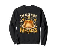 I'm Just Here For The Pancakes Funny Breakfast Meme Sudadera