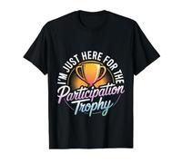 I'm Just Here For The Participation Trophy - Camiseta gráfica económica, Hombre, Negro, S