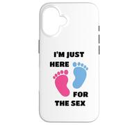 I'm Just Here For The Sex Gender Reveal Carcasa para iPhone 16