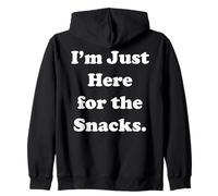 I'm Just Here For The Snacks Funny Quote Saying Sudadera con Capucha