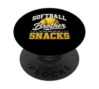 I'm Just Here for The Snacks Funny Softball Brother PopSockets PopGrip Adhesivo