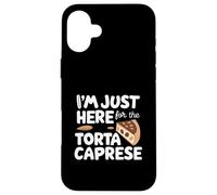 I'm Just Here for The Torta Caprese Italian Flourless Cake Carcasa para iPhone 16 Plus