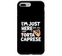 I'm Just Here for The Torta Caprese Italian Flourless Cake Carcasa para iPhone 7 Plus/8 Plus