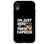 I'm Just Here for The Torta Caprese Italian Flourless Cake Carcasa para iPhone XR