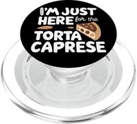 I'm Just Here for The Torta Caprese Italian Flourless Cake PopSockets PopGrip para MagSafe