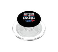I'm Just Here to Bang 4th July Funny Petardo PopSockets PopGrip para MagSafe