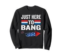 I'm Just Here to Bang 4th July Funny Petardo Sudadera