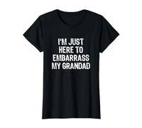 I'm Just Here To Embarrass My Grandad Camiseta gráfica económica, Mujer, Negro, XS