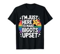 I'm Just Here To Make Bigots Upset Desafío LGBTQ - Camiseta