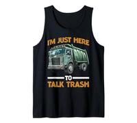 I'm Just Here To Talk Trash Recolector de Basura Sanitaria - Camiseta sin Mangas