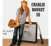 I'm Just Me ( CD ) Charlie Bonnet III