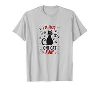 I'm Just One Cat Away - Divertido Amante de Las Mascotas Camiseta, Hombre, Plata, XL