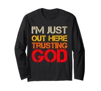 I'm Just out Here Trusting God Christian Jesus Diciendo Cita Manga Larga