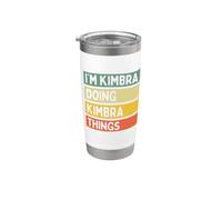 I'm Kimbra Doing Kimbra Things - Cita personalizada divertida Vaso térmico de acero inoxidable de doble pared