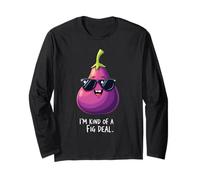 I'm Kind of A Fig Deal Humorística Fruta Diversión Manga Larga