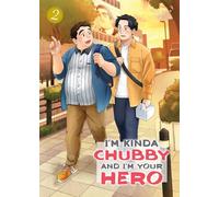 I'm Kinda Chubby and I'm Your Hero Vol. 2