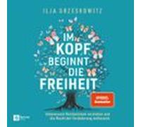 Im Kopf beginnt die Freiheit