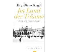 Im Land der Träume: Sigmund Freud in Italien