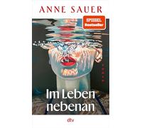 Anne Sauer – Im Leben nebenan – Novela – Tapa dura