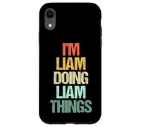 I'm Liam Doing Liam Things - Funny Diciendo Cool Name Liam Carcasa para iPhone XR