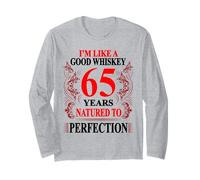 I'm Like a Good Whiskey 65 Years - 65 cumpleaños 65 años Manga Larga