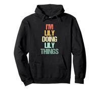I'm Lily Doing Lily Things - Divertido dicho lindo nombre Lily Sudadera con Capucha