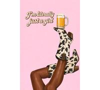 I'm Literally Just a Girl: Funny Cowgirl Journal | Lined Notebook for Women | 6x9 Western Style Notebook | 120 Pages for Notes, Journaling & Thoughts