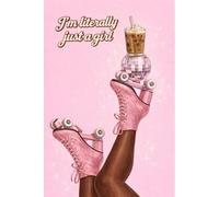 I'm Literally Just a Girl: Retro Disco Aesthetic Journal | Cute Roller Skate Notebook for Women | 6x9 Lined Journal | 120 Pages for Notes, Journaling & Ideas